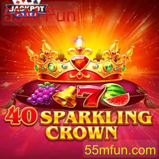 Descubra o Mundo de 40SparklingCrown e 55M Fun: Uma Aventura Inovadora