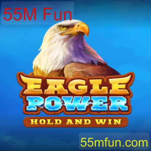 EaglePower: A Nova Sensação dos Jogos com a Marca de 55M Fun