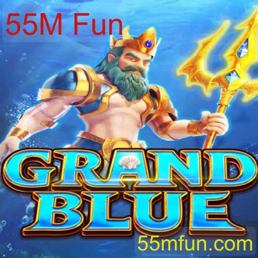 Explorando o Universo de GRANDBLUE e a Emoção do Evento 55M Fun